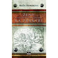Ženy na pranýři - Naďa Horáková