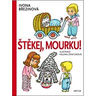 Štěkej, Mourku! - Ivona Březinová