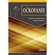 Očkovanie - Henrieta Hudečková; Viera Švihrová