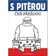 S Pitěrou Češi přežijou - 