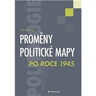 Proměny politické mapy po roce 1945 - Martin Riegl