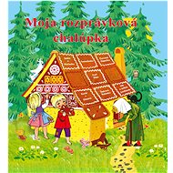 Moja rozprávková chalúpka - 