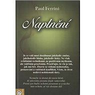 Naplnění - Paul Ferrini