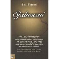 Sjednocení - Paul Ferrini