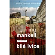 Bílá lvice - Henning Mankell
