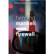 Firewall: Případy komisaře Wallandera - Henning Mankell