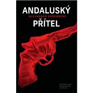 Andaluský přítel - Alexander Söderberg