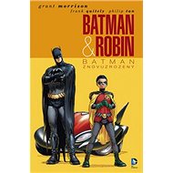 Batman & Robin 1 Batman znovuzrozený - Grant Morrison
