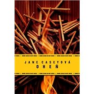 Oheň - Jane Caseyová