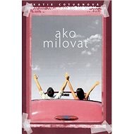Ako milovať - Katie Cotugno