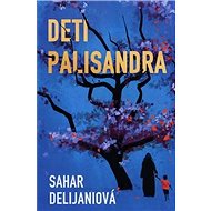 Deti palisandra - Sahar Delijani