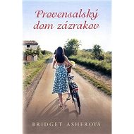 Provensalský dom zázrakov - Bridget Asherová
