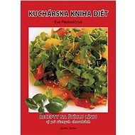 Kuchárska kniha diét - Eva Paulovičová