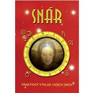 Snár: Praktický výklad vašich snov - 