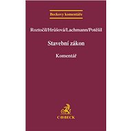 Stavební zákon: Komentář - Aleš Roztočil; Klára Hrůšová; Martin Lachmann