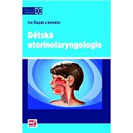 Dětská otorinolaryngologie - Ivo Šlapák