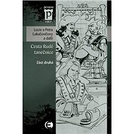 Cesta Rudé tanečnice: část druhá - 