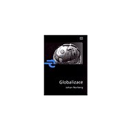 Globalizace: liberální institut - Johan Norberg