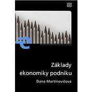Základy ekonomiky podniku - Dana Martinovičová