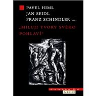 Miluji tvory svého pohlaví - Pavel Himl; Jan Seidl; Franz Schindler