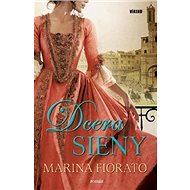 Dcera Sieny - Marina Fiorato