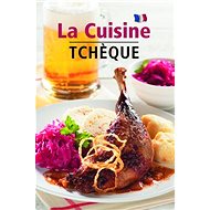 La Cuisine Tchéque - Lea Filipová