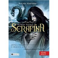 Serafína Příběh draků - Rachel Hartmanová