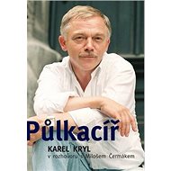 Půlkacíř - Karel Kryl; Miloš Čermák