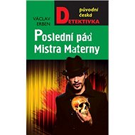 Poslední pád Mistra Materny - Václav Erben