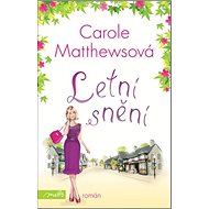 Letní snění - Carole Matthewsová