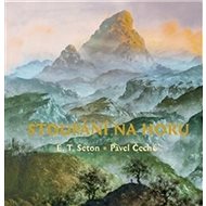 Stoupáni na horu - Ernest Thompson Seton