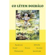 Co létem dozrálo - 