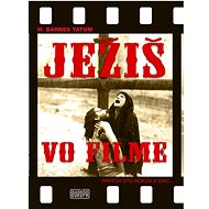 Ježiš vo filme: Prvých sto rokov a viac - 