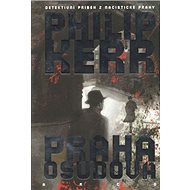 Praha osudová - Philip Kerr