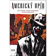 Americký upír: Kniha druhá - Scott Snyder; Rafael Albuquerque