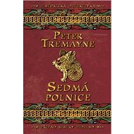 Sedmá polnice - Peter Tremayne