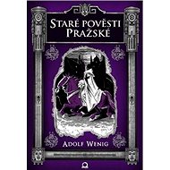 Staré pověsti pražské - Adolf Wenig