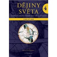 Dějiny světa 4: 1200 až 1800 - Walter Demel