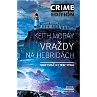 Vraždy na Hebridách - Moray Keith