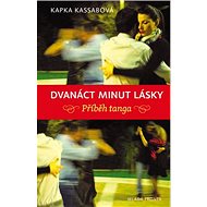 Dvanáct minut lásky: Příběh tanga - 