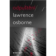 Odpuštění - Lawrence Osborne
