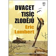 Dvacet tisíc zlodějů - Eric Lambert