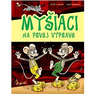 Myšiaci na prvej výprave - 