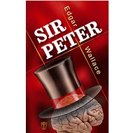 Sir Peter - Edgar Wallace