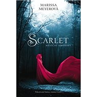Scarlet Měsíční kroniky - Marissa Meyerová