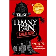 Temný pán: Školní roky - Jamie Thomson
