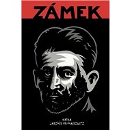 Zámek - Jaromír 99; Franz Kafka; David Zane Mairowitz