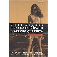 Pravda o případu Harryho Queberta - Joël Dicker