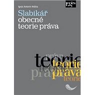 Slabikář obecné teorie práva - 