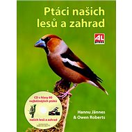 Ptáci našich lesů a zahrad - Owen Roberts; Hannu Jännes